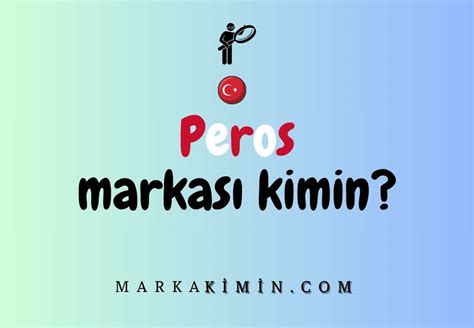 peros türk malı mı